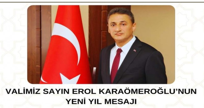 Vali Karaömeroğlu'nun Yeni Yıl Mesajı